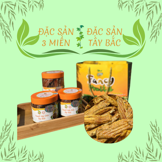 CHUỐI SẤY DẺO - THỨC QUÀ NGỌT NGÀO TỪ TÂY BẮC